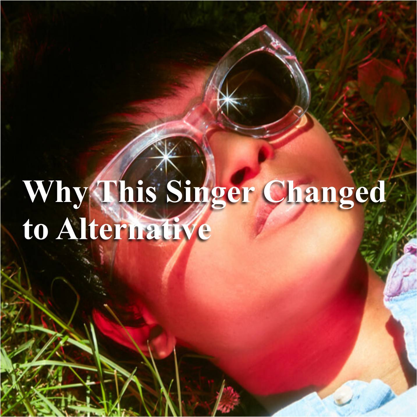 Why This Singer Changed to Alternative